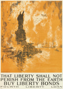 Joseph Pennell - That Liberty Shall Not Perish from the Earth - Buy Liberty Bonds, 1918